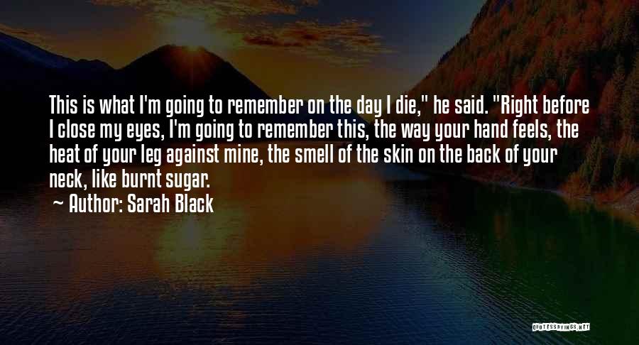 The Smell Of Love Quotes By Sarah Black