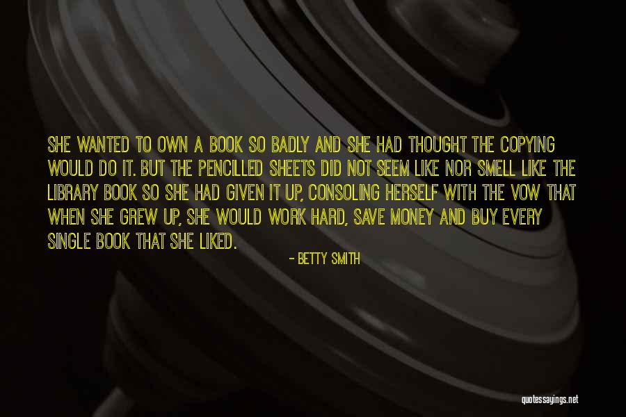 The Smell Of Money Quotes By Betty Smith