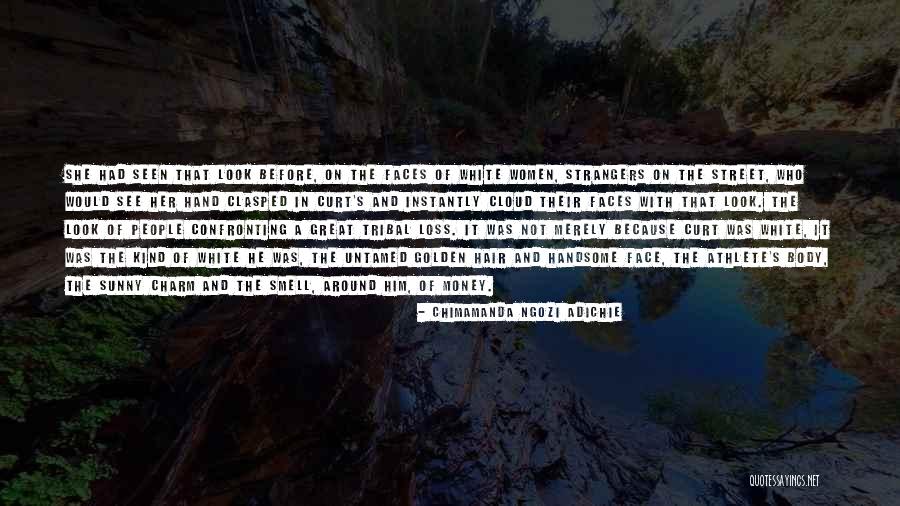 The Smell Of Money Quotes By Chimamanda Ngozi Adichie The Smell Of Money Quotes By Chimamanda Ngozi Adichie