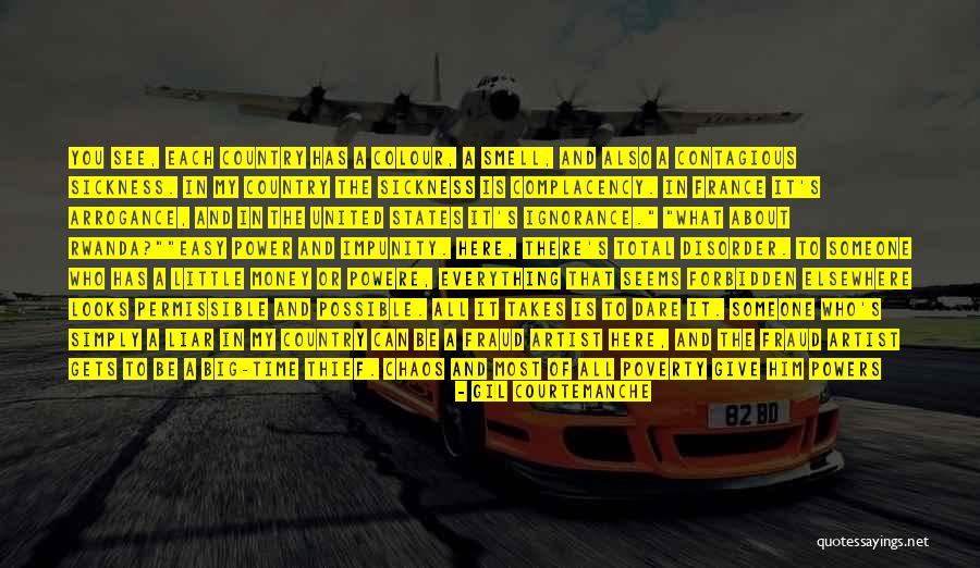 The Smell Of Money Quotes By Gil Courtemanche The Smell Of Money Quotes By Gil Courtemanche