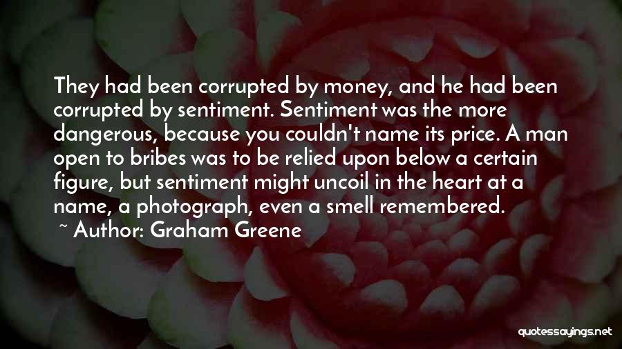 The Smell Of Money Quotes By Graham Greene