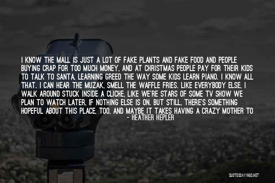 The Smell Of Money Quotes By Heather Hepler The Smell Of Money Quotes By Heather Hepler