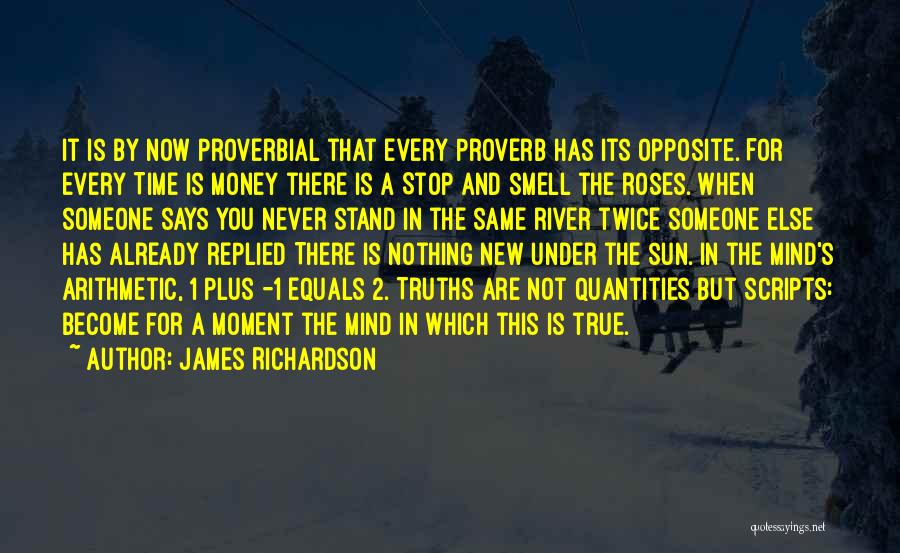 The Smell Of Money Quotes By James Richardson