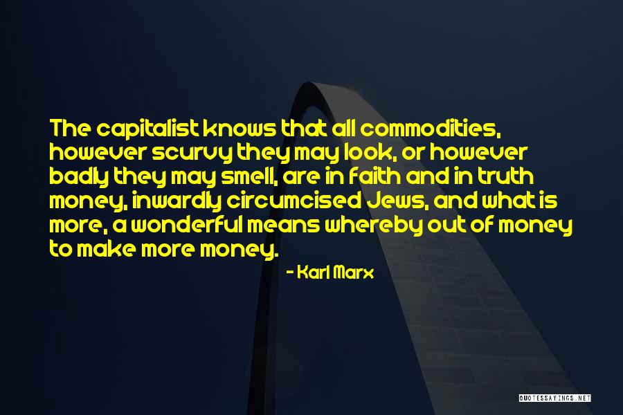 The Smell Of Money Quotes By Karl Marx