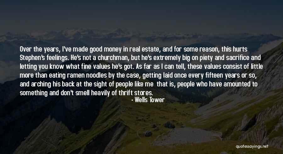 The Smell Of Money Quotes By Wells Tower