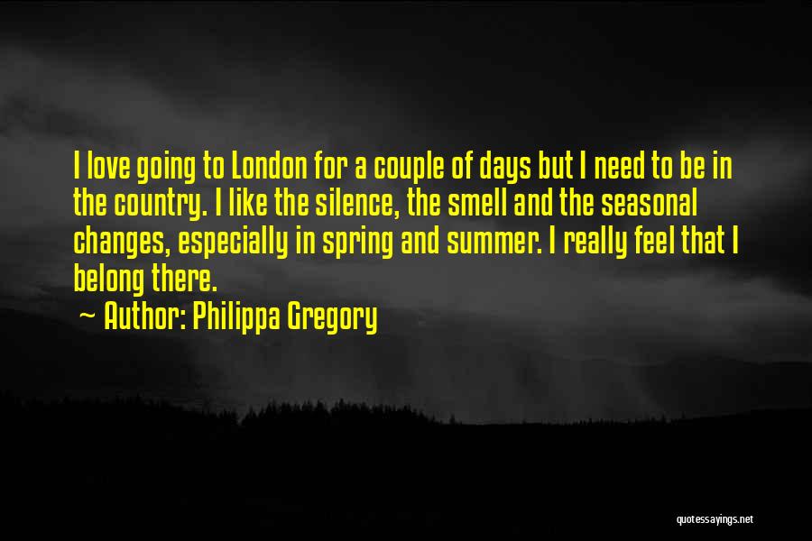 The Smell Of Summer Quotes By Philippa Gregory