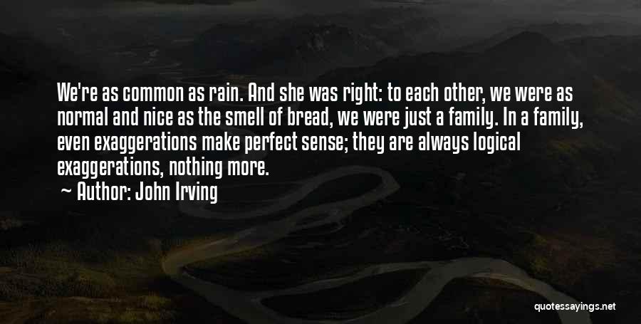 The Smell Of The Rain Quotes By John Irving