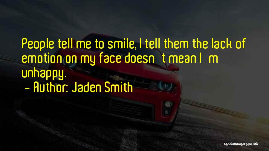 The Smile On My Face Quotes By Jaden Smith