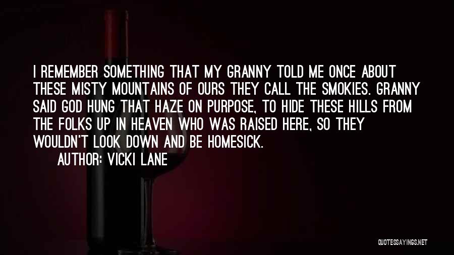 The Smokies Quotes By Vicki Lane