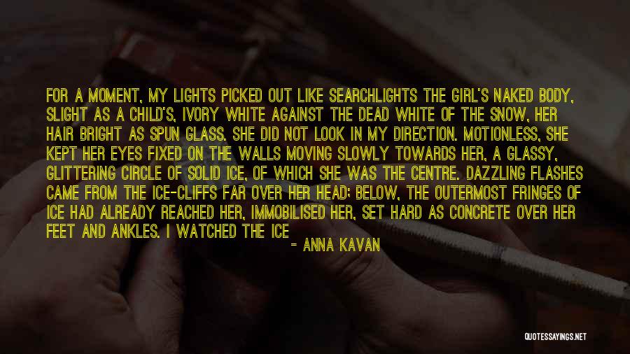 The Snow Child Quotes By Anna Kavan The Snow Child Quotes By Anna Kavan