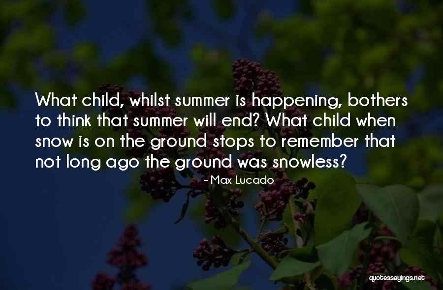 The Snow Child Quotes By Max Lucado The Snow Child Quotes By Max Lucado