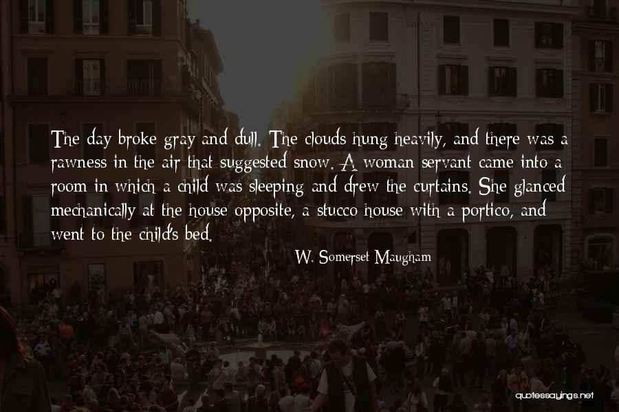 The Snow Child Quotes By W. Somerset Maugham The Snow Child Quotes By W. Somerset Maugham