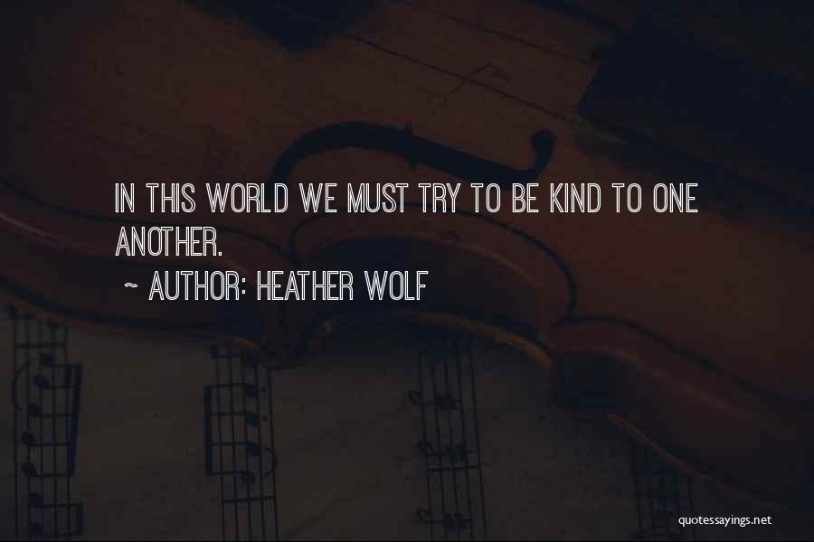 The Snowy Day Quotes By Heather Wolf