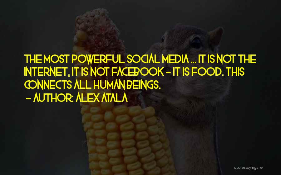 The Social Media Quotes By Alex Atala