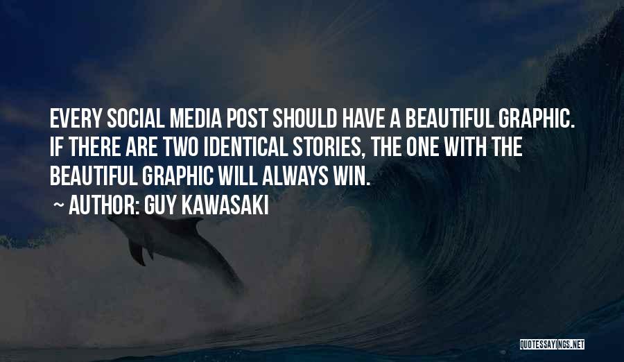 The Social Media Quotes By Guy Kawasaki