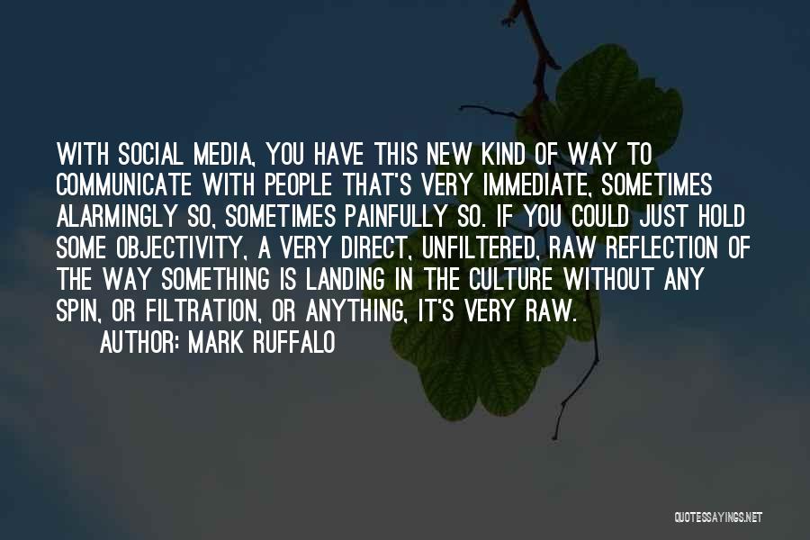 The Social Media Quotes By Mark Ruffalo