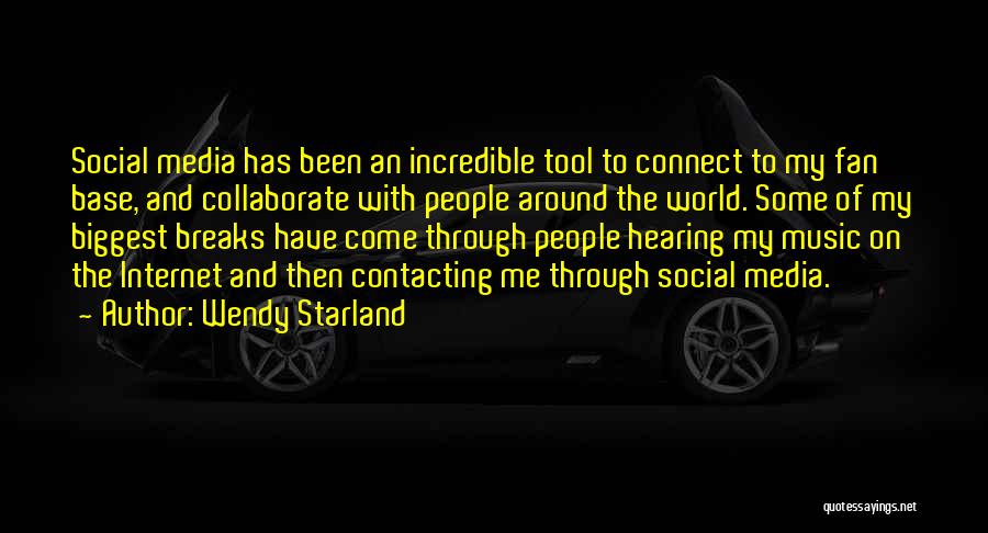 The Social Media Quotes By Wendy Starland