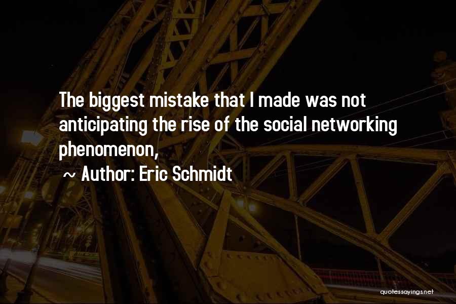 The Social Network Quotes By Eric Schmidt