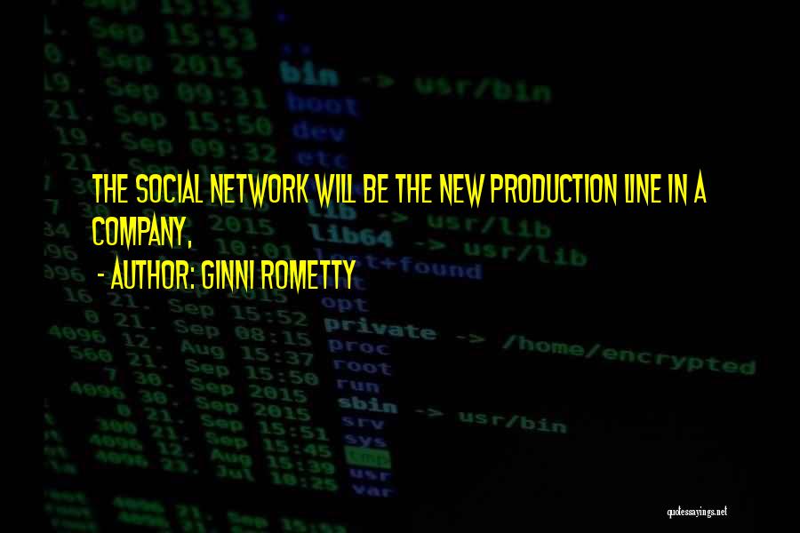 The Social Network Quotes By Ginni Rometty