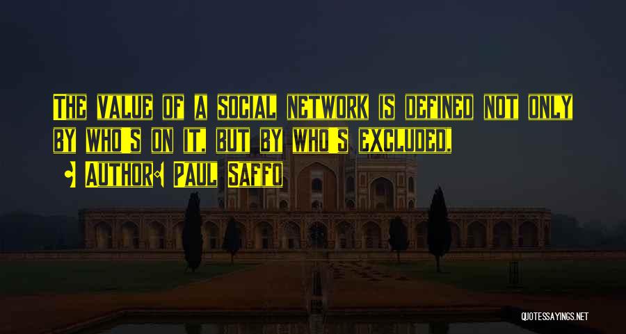 The Social Network Quotes By Paul Saffo