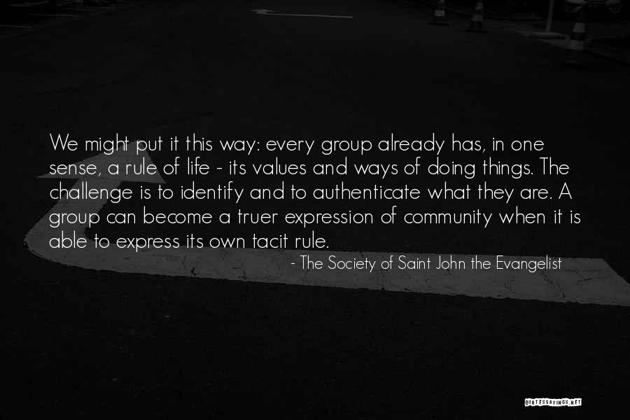 The Society Of Saint John The Evangelist Quotes 1272243