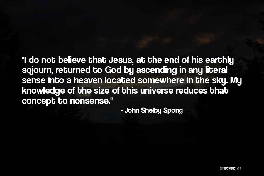 The Sojourn Quotes By John Shelby Spong The Sojourn Quotes By John Shelby Spong