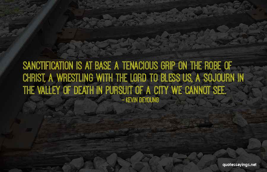 The Sojourn Quotes By Kevin DeYoung The Sojourn Quotes By Kevin DeYoung