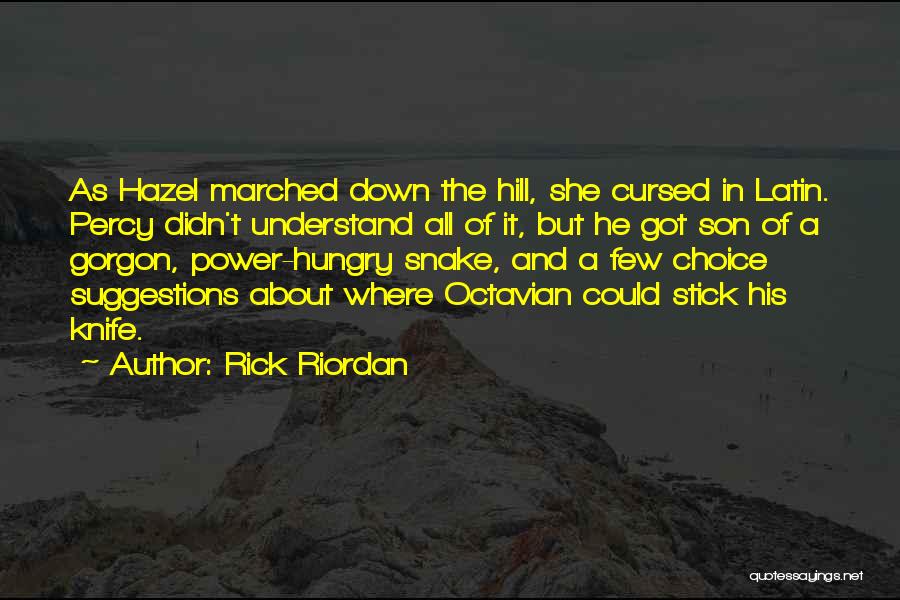 The Son Of Neptune Quotes By Rick Riordan