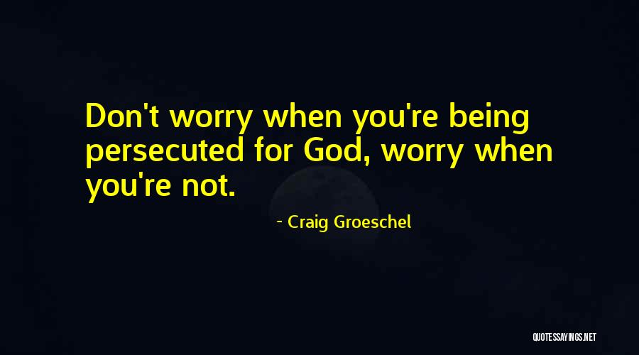 The Son Of Sobek Quotes By Craig Groeschel