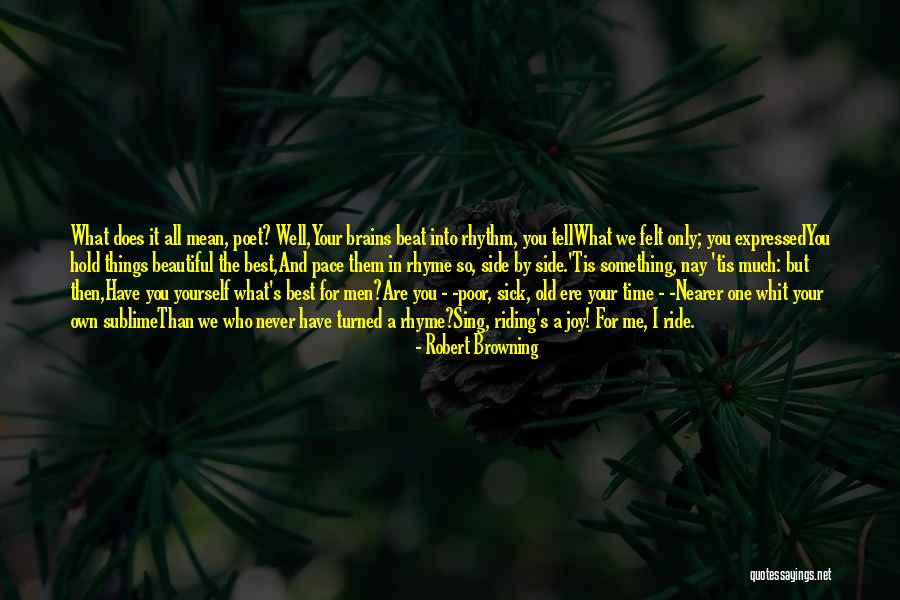 The Song Jed King Quotes By Robert Browning The Song Jed King Quotes By Robert Browning