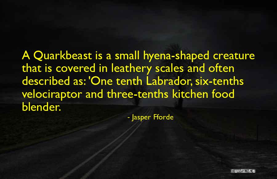 The Song Of The Quarkbeast Quotes By Jasper Fforde The Song Of The Quarkbeast Quotes By Jasper Fforde