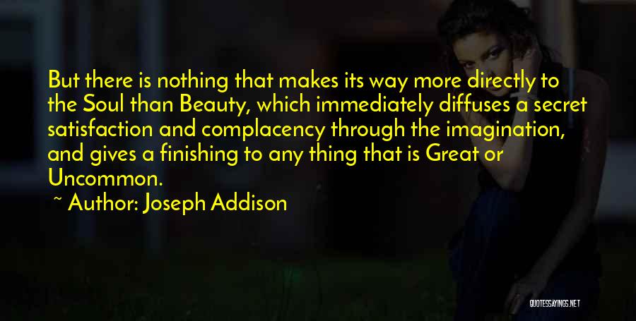 The Soul And Beauty Quotes By Joseph Addison
