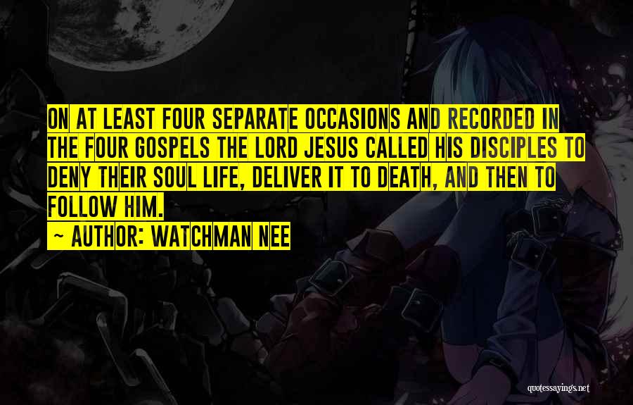 The Soul And Death Quotes By Watchman Nee