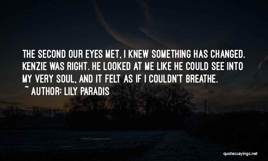 The Soul And Eyes Quotes By Lily Paradis