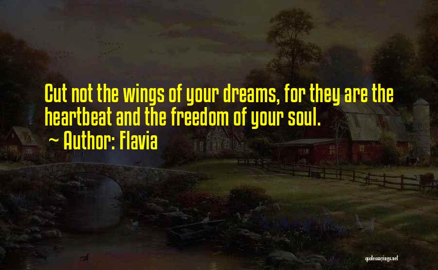 The Soul And Freedom Quotes By Flavia