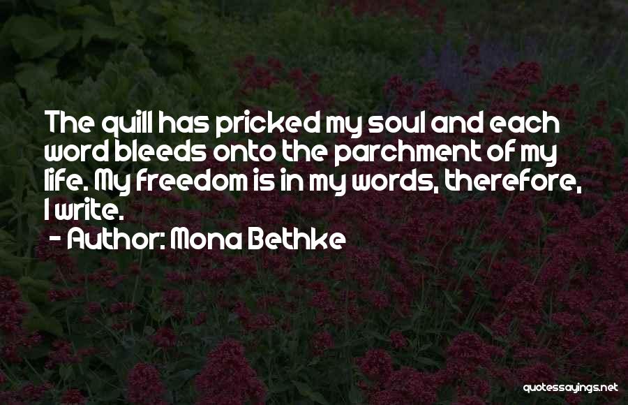 The Soul And Freedom Quotes By Mona Bethke