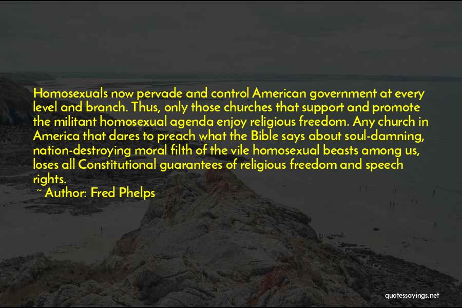 The Soul Bible Quotes By Fred Phelps