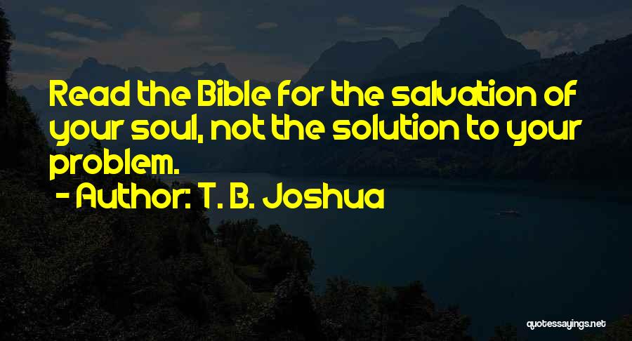 The Soul Bible Quotes By T. B. Joshua