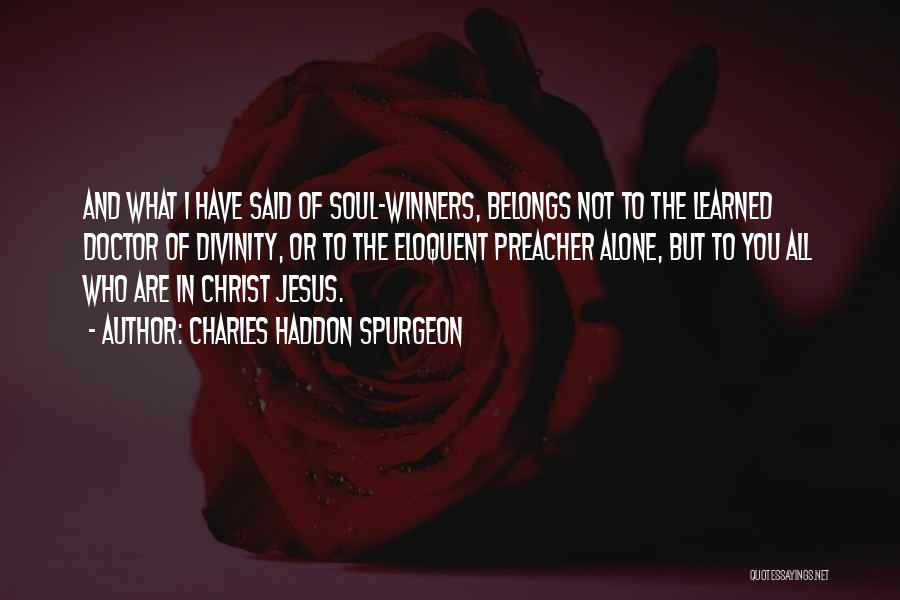 The Soul Doctor Quotes By Charles Haddon Spurgeon