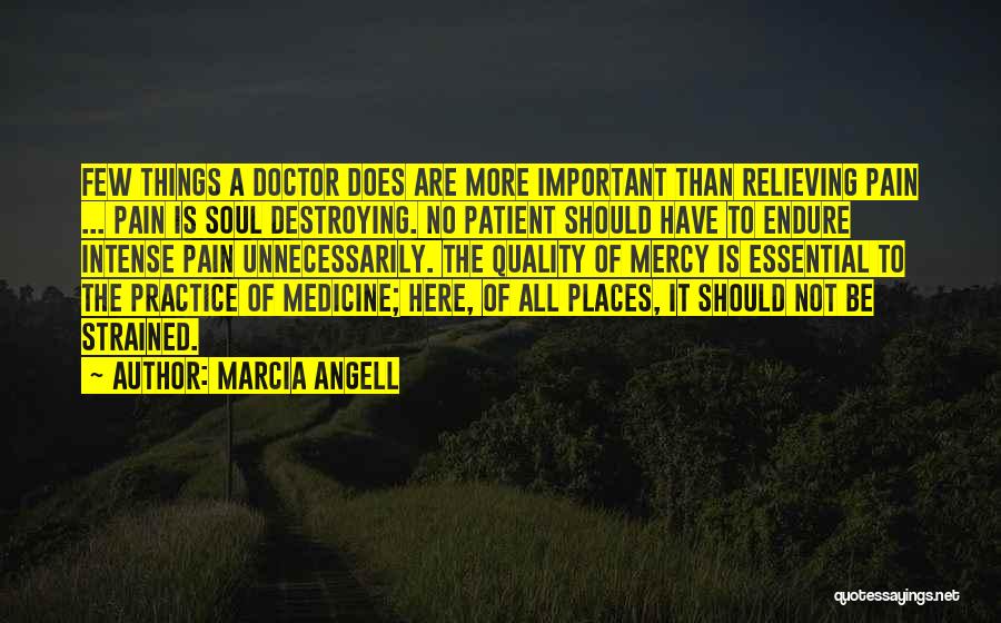 The Soul Doctor Quotes By Marcia Angell