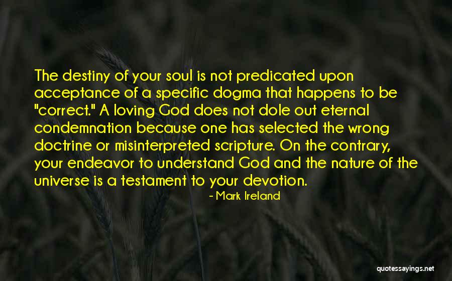 The Soul Is Eternal Quotes By Mark Ireland The Soul Is Eternal Quotes By Mark Ireland