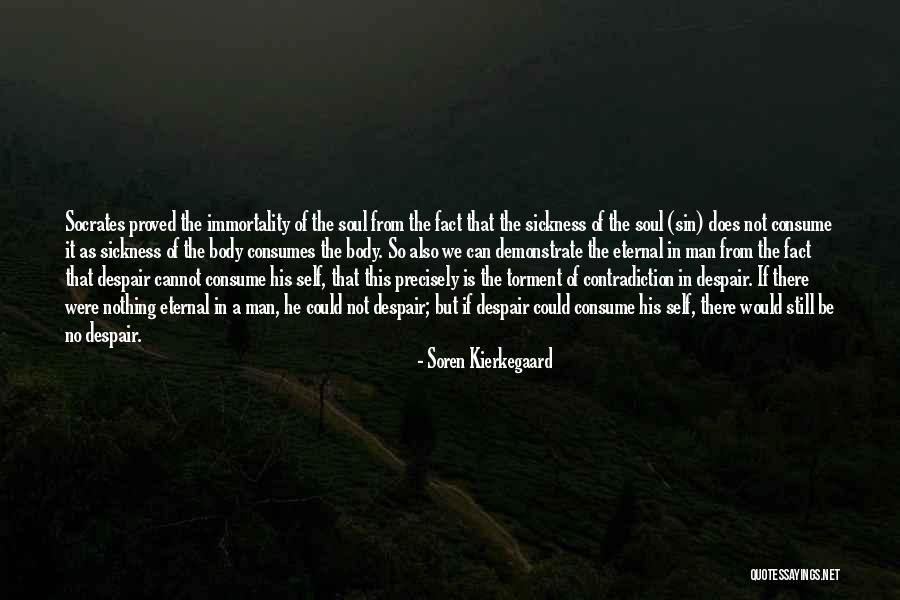 The Soul Is Eternal Quotes By Soren Kierkegaard The Soul Is Eternal Quotes By Soren Kierkegaard