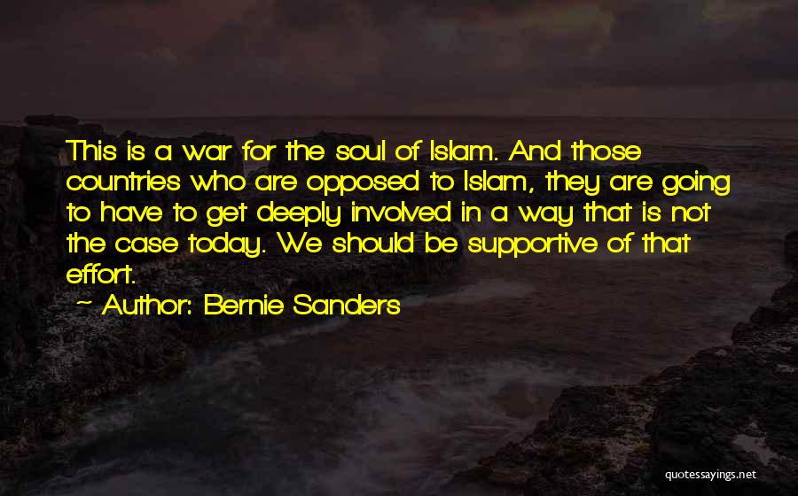 The Soul Islam Quotes By Bernie Sanders