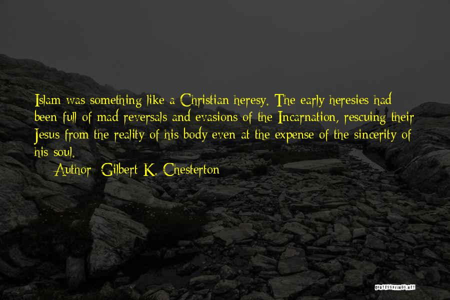 The Soul Islam Quotes By Gilbert K. Chesterton