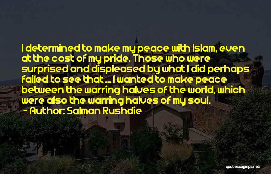 The Soul Islam Quotes By Salman Rushdie