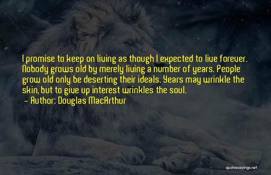 The Soul Living On Quotes By Douglas MacArthur