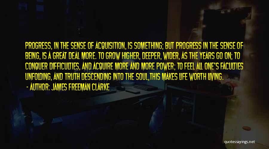 The Soul Living On Quotes By James Freeman Clarke