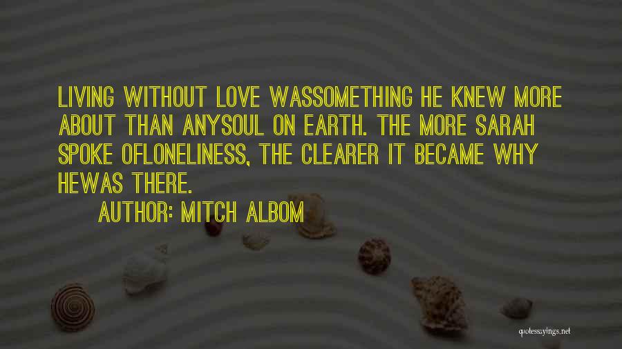 The Soul Living On Quotes By Mitch Albom