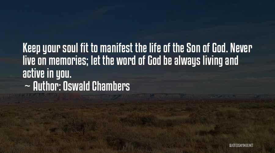 The Soul Living On Quotes By Oswald Chambers