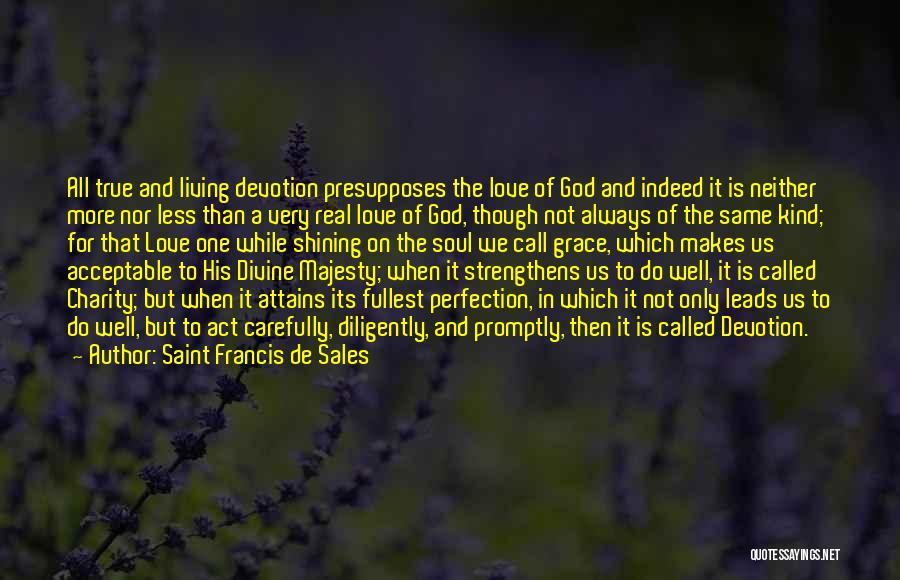 The Soul Living On Quotes By Saint Francis De Sales